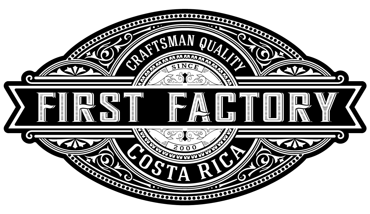 Black and white company's name design with the text 'First Factory. Craftsman quality. Costa Rica. Since 2000